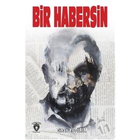 Bir Habersin - Cihan Yıldırım