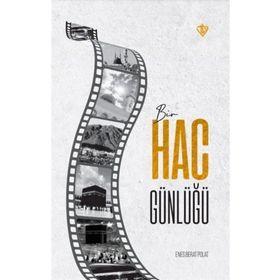 Bir Hac Günlüğü - Diyanet Vakfı Yayınları