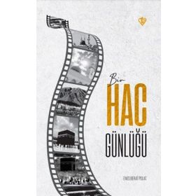 Bir Hac Günlüğü - Diyanet Vakfı Yayınları