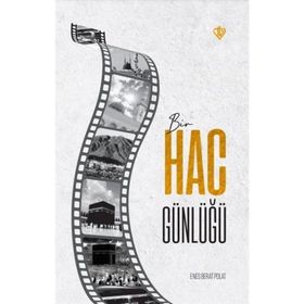 Bir Hac Günlüğü - Diyanet Vakfı Yayınları