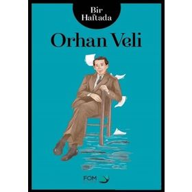 Bir Haftada Orhan Veli - Fuat Altay
