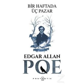 Bir Haftada Üç Pazar - Edgar Allan Poe