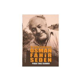 Bir Halk Sinemacısı Osman Fahir Seden - Pınar Tınaz
