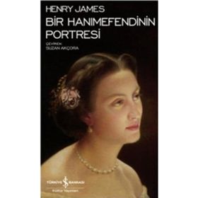Bir Hanımefendinin Portresi - Henry James