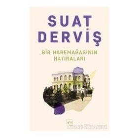 Bir Haremağasının Hatıraları-Suat Derviş