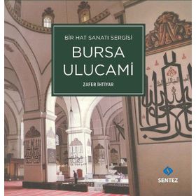 Bir Hat Sanatı Sergisi Bursa Ulucami - Zafer İhtiyar