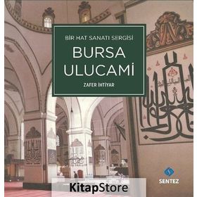 Bir Hat Sanatı Sergisi Bursa Ulucami - Zafer İhtiyar