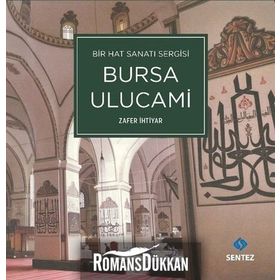 Bir Hat Sanatı Sergisi Bursa Ulucami - Zafer İhtiyar