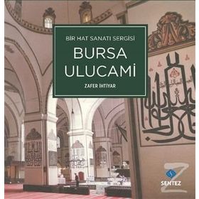 Bir Hat Sanatı Sergisi Bursa Ulucami - Zafer İhtiyar