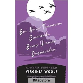Bir Hava Taarruzu Sırasında Barış Üzerine Düşünceler - Virginia Woolf