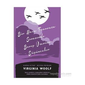 Bir Hava Taarruzu Sırasında Barış Üzerine Düşünceler - Virginia Woolf