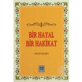 Bir Hayal Bir Hakikat - Hacer Gülşen