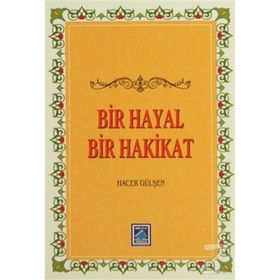 Bir Hayal Bir Hakikat - Hacer Gülşen