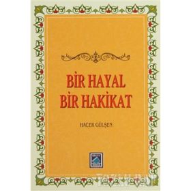 Bir Hayal Bir Hakikat - Hacer Gülşen