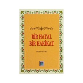 Bir Hayal Bir Hakikat - Hacer Gülşen