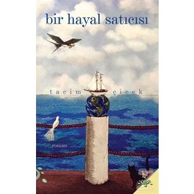 Bir Hayal Satıcısı - Tacim Çiçek