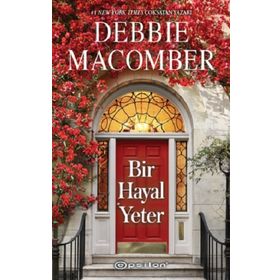 Bir Hayal Yeter - Debbie Macomber