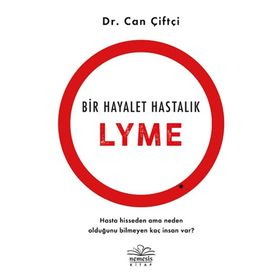 Bir Hayalet Hastalık Lyme - Can Çiftçi