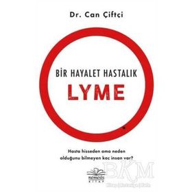 Bir Hayalet Hastalık Lyme - Can Çiftçi