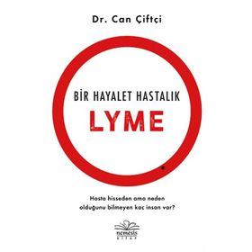 Bir Hayalet Hastalık Lyme - Can Çiftçi