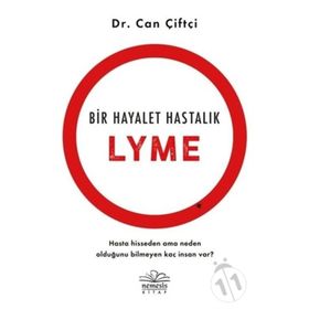 Bir Hayalet Hastalık Lyme - Can Çiftçi