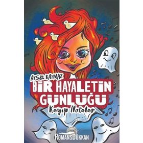 Bir Hayaletin Günlüğü Kayıp Notalar - Aysel Kaymaz