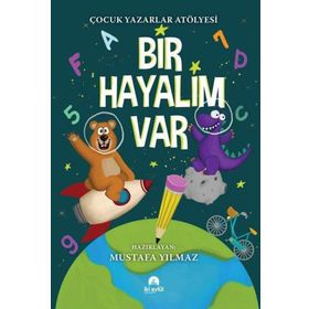 Bir Hayalim Var - Mustafa Yılmaz