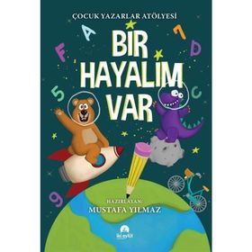 Bir Hayalim Var - Mustafa Yılmaz