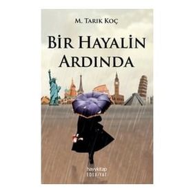 Bir Hayalin Ardında - Muhammed Tarık Koç