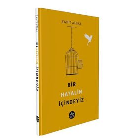 Bir Hayalin İçindeyiz - Zahit Atsal
