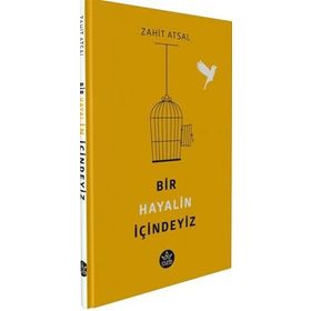 Bir Hayalin İçindeyiz - Zahit Atsal