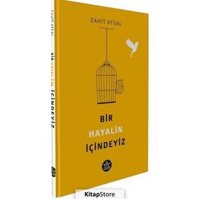 Bir Hayalin İçindeyiz - Zahit Atsal
