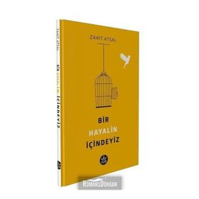 Bir Hayalin İçindeyiz - Zahit Atsal