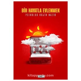 Bir Hayatla Evlenmek - Rojin Nazik