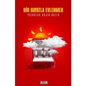 Bir Hayatla Evlenmek - Rojin Nazik