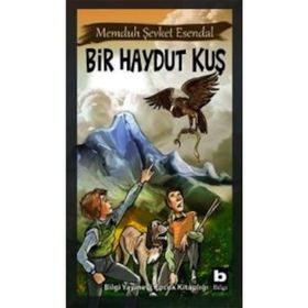BIR HAYDUT KUŞ - MEMDUH ŞEVKET ESENDAL