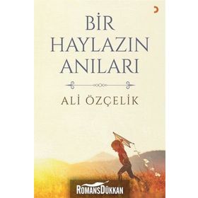 Bir Haylazın Anıları - Ali Özçelik