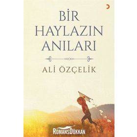 Bir Haylazın Anıları - Ali Özçelik