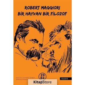 Bir Hayvan Bir Filozof - Robert Maggiori