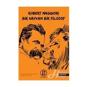 Bir Hayvan Bir Filozof - Robert Maggiori