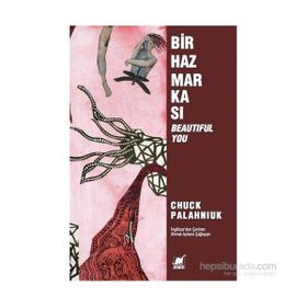 Bir Haz Markası Beautiful You - Chuck Palahniuk