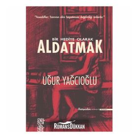BIR HEDIYE OLARAK ALDATMAK TESADÜFLER, TANRININ ELINI HAYATINIZA DEĞDİRDİĞİ ANLARDIR - UĞUR YAĞCIOĞLU