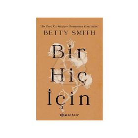 Bir Hiç İçin - Betty Smith