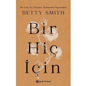 Bir Hiç İçin - Betty Smith