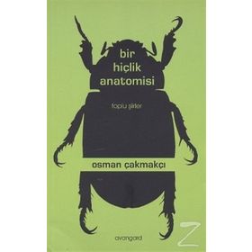 BIR HIÇLIK ANATOMISI - OSMAN ÇAKMAKÇI