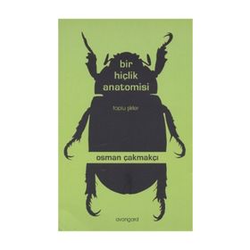 BIR HIÇLIK ANATOMISI - OSMAN ÇAKMAKÇI