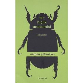 BIR HIÇLIK ANATOMISI - OSMAN ÇAKMAKÇI