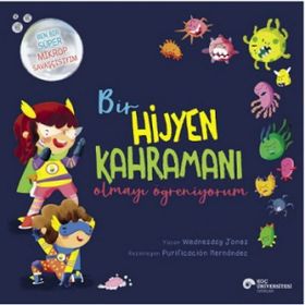 Bir Hijyen Kahramanı Olmayı Öğreniyorum - Wednesday Jones