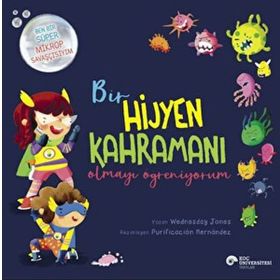 Bir Hijyen Kahramanı Olmayı Öğreniyorum - Wednesday Jones