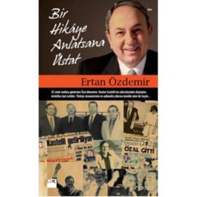 BIR HIKAYE ANLATSANA ÜSTAT - ERTAN ÖZDEMİR